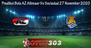 Prediksi Bola AZ Alkmaar Vs Sociedad 27 November 2020