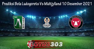 Prediksi Bola Ludogorets Vs Midtjylland 10 Desember 2021