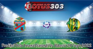 Prediksi Bola Arsenal Sarandi Vs Aldosivi 20 Sept 2022