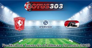 Prediksi Bola Twente Vs AZ Alkmaar 20 Maret 2023