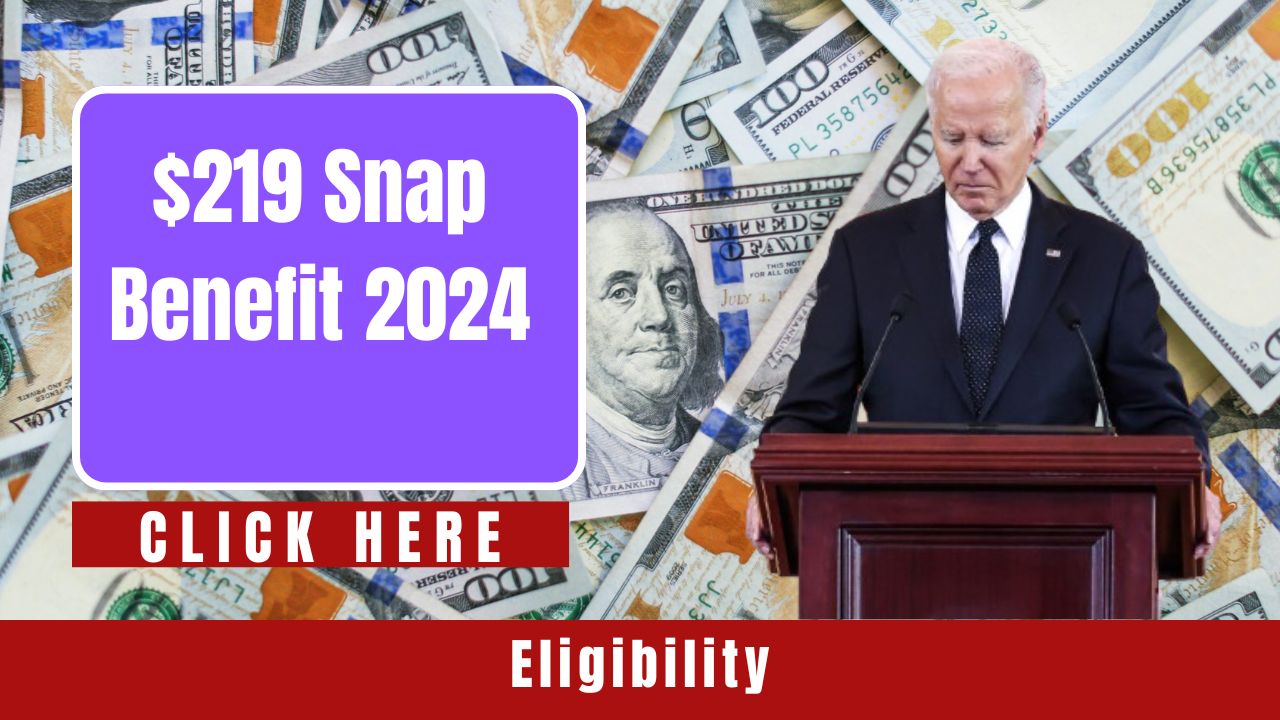 Additional $219 SNAP Benefit for 2024: Claim Process and Eligibility