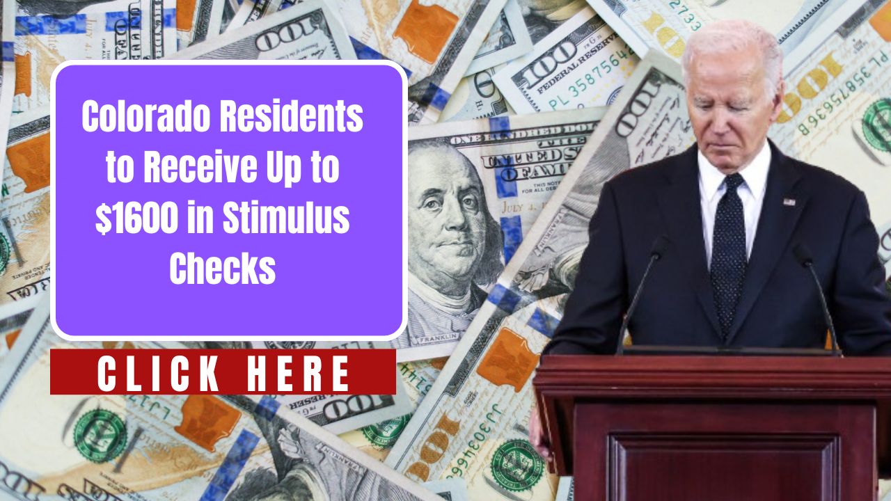 Colorado Residents to Receive Up to $1,600 in Stimulus Checks