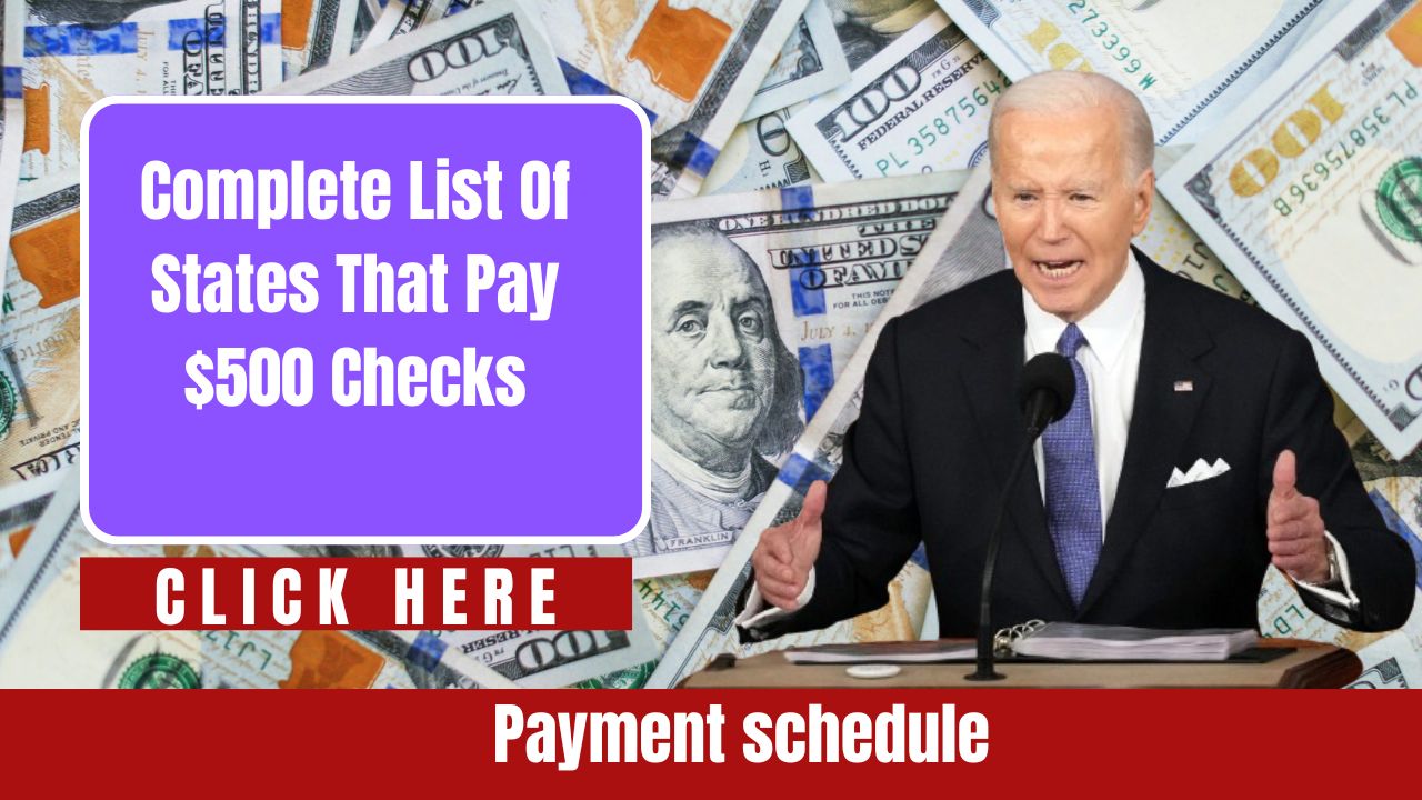 Complete List of States Paying $500 Checks: Payment Schedule Included