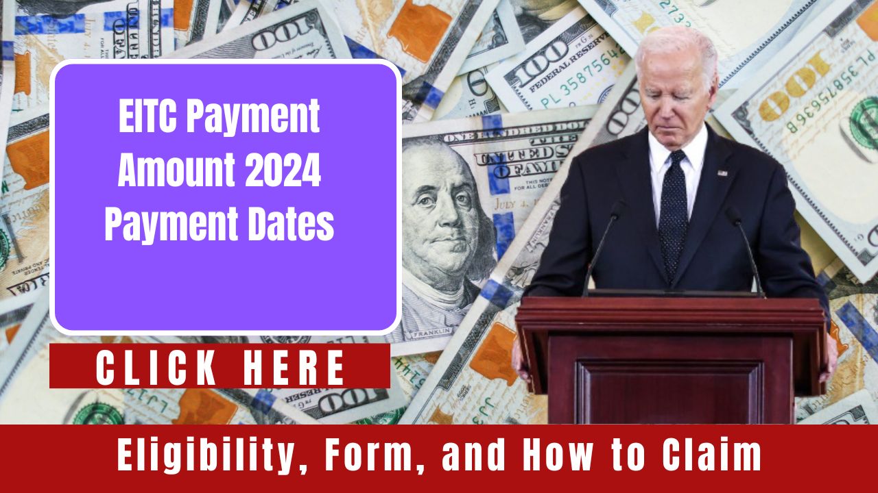 EITC Payment Amount for 2024: Important Payment Dates